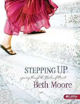 stepping up a journey through the psalms of ascent bible study book 1st edition beth moore 1415857431,