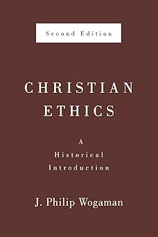 Christian Ethics   A Historical Introduction