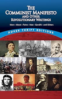 the communist manifesto and other revolutionary writings marx marat paine mao tse tung gandhi and others 1st