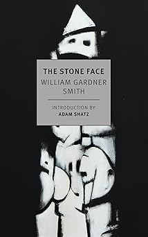 the stone face 1st edition william gardner smith ,adam shatz 1681375168, 978-1681375168