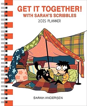 sarahs scribbles 12 month 2025 monthly/weekly planner calendar get it together 1st edition sarah andersen