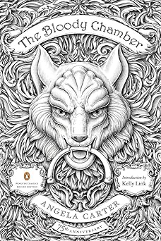 the bloody chamber and other stories 75th 1st edition angela carter ,kelly link 0143107615, 978-0143107613