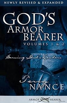 gods armor bearer volumes 1 and 2 serving gods leaders 1st edition terry nance 0971919321, 978-0971919327
