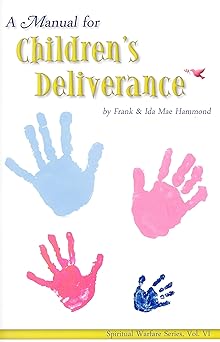 manual for childrens deliverance 1st edition frank hammond ,ida mae hammond 0892280786, 978-0892280780