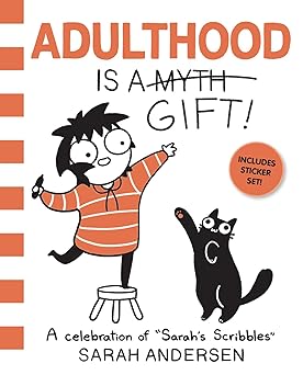 adulthood is a gift a celebration of sarahs scribbles 1st edition sarah andersen 1524890405, 978-1524890407