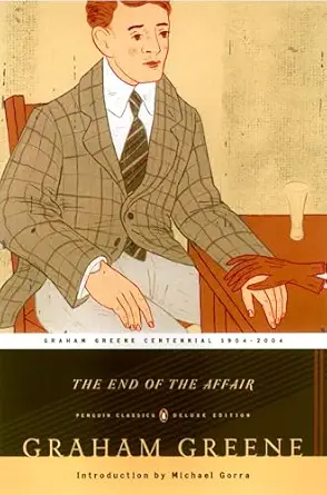 the end of the affair 1st edition graham greene ,michael gorra 0142437980, 978-0142437988