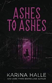 ashes to ashes 1st edition karina halle 1494414546, 978-1494414542