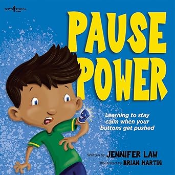 pause power learning to stay calm when your buttons get pushed 1st edition jennifer law ,brian martin