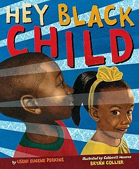 hey black child 1st edition useni eugene perkins ,bryan collier 0316360309, 978-0316360302