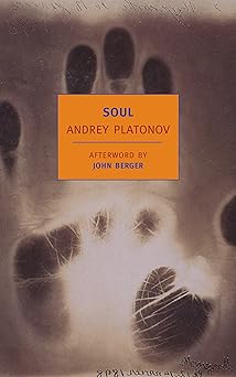 soul and other stories 1st edition andrey platonov ,robert chandler ,olga meerson ,john berger 159017254x,