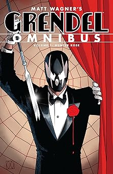 grendel omnibus volume 1 hunter rose 1st edition matt wagner ,rich rankin ,mike allred ,ho che anderson