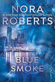 blue smoke 1st edition nora roberts 0515141399, 978-0515141399