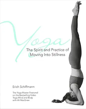 yoga the spirit and practice of moving into stillness 1st edition erich schiffmann ,trish o\\\\\\\'rielly