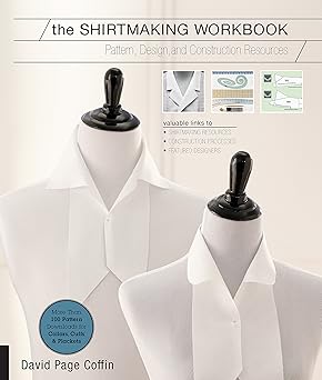 shirtmaking workbook pattern design and construction resources more than 100 pattern downloads for collars