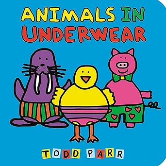 animals in underwear 1st edition todd parr 031657239x, 978-0316572392