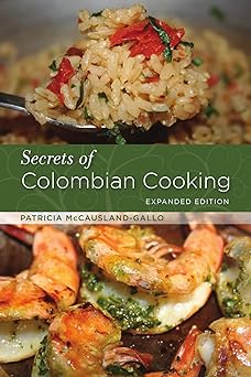 secrets of colombian cooking 1st edition patricia mccausland gallo 0781812895, 978-0781812894