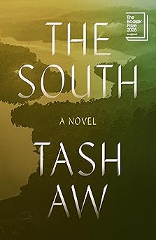 the south a novel 1st edition tash aw 0374616280, 978-0374616281