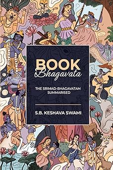 book bhagavata the srimad bhagavatam summarised 1st edition s b keshava swami 1739468163, 978-1739468163
