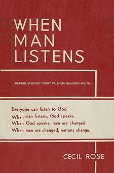 when man listens everyone can listen to god 1st edition cecil rose ,carl tuchy palmieri 1419663186,