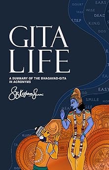 gita life a summary of the bhagavad gita in acronyms 1st edition s b keshava swami 1739468147, 978-1739468149