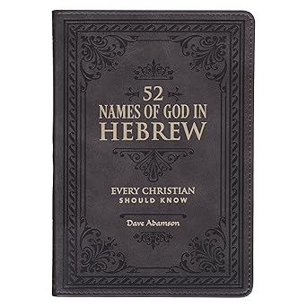 52 names of god in hebrew every christian should know 1st edition dave adamson 1639527257, 978-1639527250