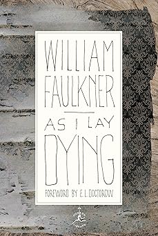 as i lay dying 1st edition william faulkner ,e l doctorow 0375504524, 978-0375504525