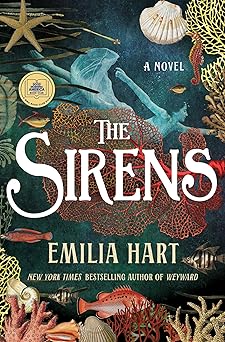 the sirens a novel 1st edition emilia hart 1250280826, 978-1250280824