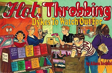hot throbbing dykes to watch out for 1st edition alison bechdel 1563410869, 978-1563410864