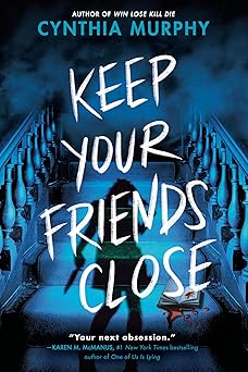 keep your friends close 1st edition cynthia murphy 059380578x, 978-0593805787