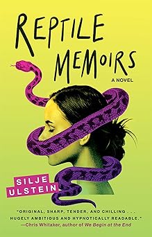 reptile memoirs 1st edition silje ulstein ,alison mccullough 0802162355, 978-0802162359