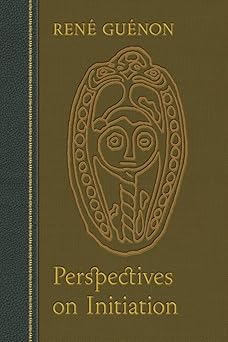 perspectives on initiation 1st edition rene guenon 0900588322, 978-0900588327