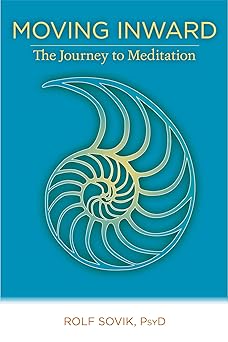 moving inward the journey to meditation 1st edition rolf sovik 0893892475, 978-0893892470