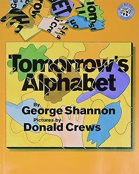 tomorrows alphabet 1st edition george shannon ,donald crews 0688164242, 978-0688164249