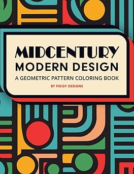 midcentury modern design a a geometric pattern coloring book 32 shapes patterns and motifs for adults and