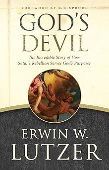gods devil the incredible story of how satans rebellion serves gods purposes 1st edition erwin lutzer ,r c