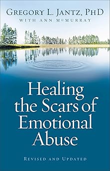 healing the scars of emotional abuse 1st edition gregory l jantz ph d ,ann mcmurray 0800733231, 978-0800733230