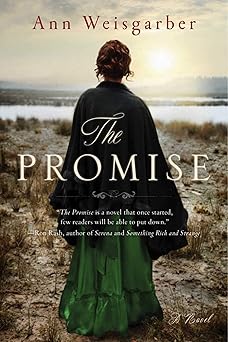 the promise a novel 1st edition ann weisgarber 1632206455, 978-1632206459