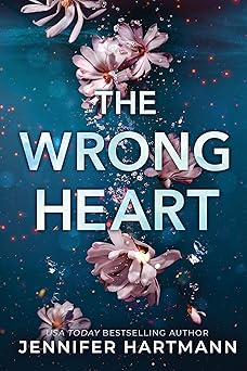 the wrong heart 1st edition jennifer hartmann 1464236380, 978-1464236389