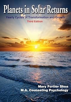 planets in solar returns yearly cycles of transformation and growth 1st edition mary fortier shea 1930310250,