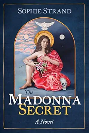 the madonna secret 1st edition sophie strand 159143467x, 978-1591434672