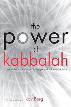 power of kabbalah 1st edition from the teachings of rav berg 157189988x, 978-1571899880