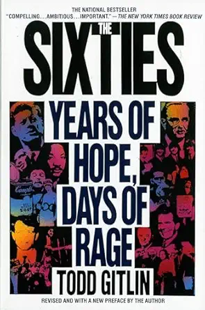 the sixties years of hope days of rage 1st edition todd gitlin 0553372122, 978-0553372120