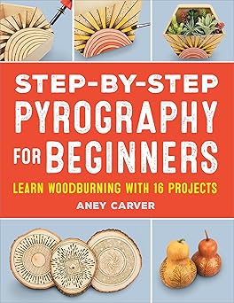 step by step pyrography for beginners 1st edition aney carver 168539258x, 978-1685392581