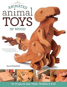 animated animal toys in wood 20 projects that walk wobble and roll patterns and directions for making