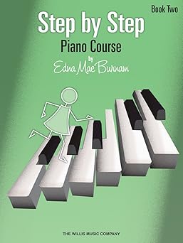 step by step piano course book 2 by edna mae burnam progressive piano method learn music theory and technique