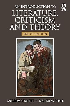 an introduction to literature criticism and theory 1st edition andrew bennett ,nicholas royle 1032158840,