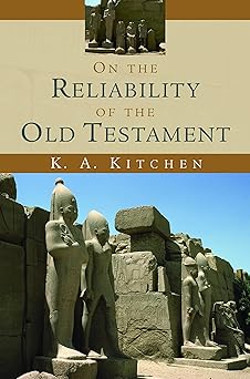 on the reliability of the old testament 1st edition k a kitchen 0802803962, 978-0802803962
