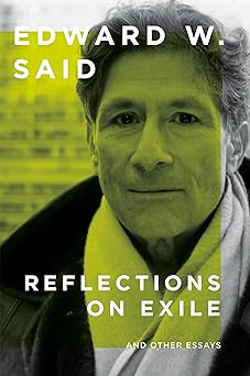 reflections on exile and other essays 1st edition edward w said 0593687914, 978-0593687918