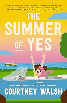 the summer of yes a novel 1st edition courtney walsh 084071369x, 978-0840713698