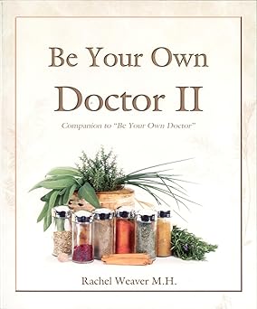 be your own doctor ii 1st edition m h rachel weaver 097126693x, 978-0971266933
